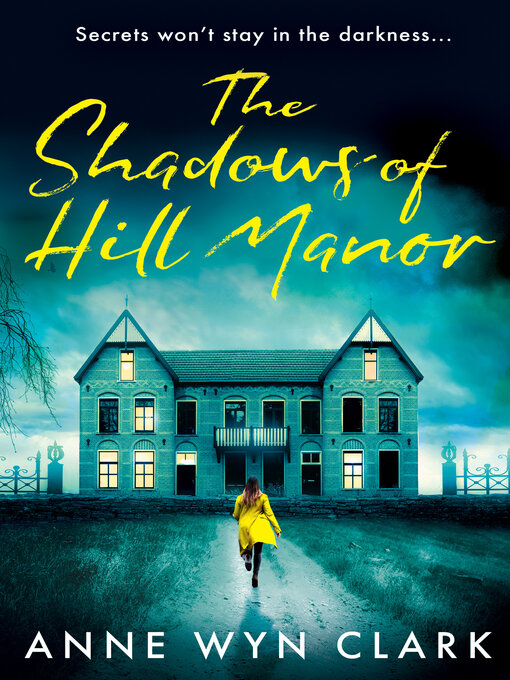 Title details for The Shadows of Hill Manor by Anne Wyn Clark - Available